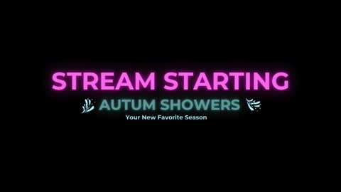 Autum Showers online show from January 2026 04:17:02 AM