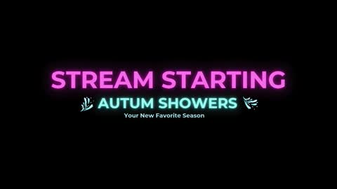 Autum Showers online show from February 2026 09:19:01 PM
