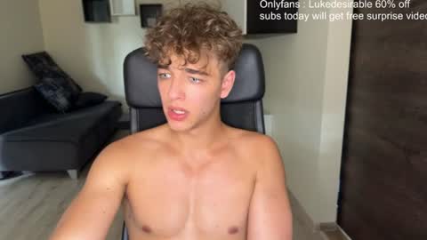 lukedesirable online show from June 2026 04:44:01 PM